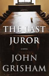 The Last Juror by John Grisham (2004, Hardcover)