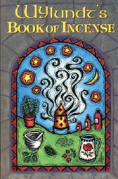 Wylundt's Book of Incense by Steven R. Smith, Wylundt (1996, Paperback)