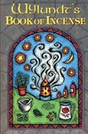 Wylundt's Book of Incense by Steven R. Smith, Wylundt (1996, Paperback)