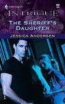 The Sheriff's Daughter by Jessica Andersen (2005, Paperback)