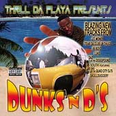 Thrill da Playa Presents Dunks N D's [PA] by Various Artists (Cassette, Sep-2001, Thundershot)
