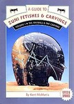 A Guide to Zuni Fetishes and Carvings by Kent McManis, Robin Stancliff (1995, Paperback, Revised)