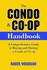 Book: The Condo and Co-Op Handbook - R. Dodge Woodson