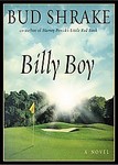 Billy Boy by Bud Shrake, Edwin Shrake (2001, Hardcover)