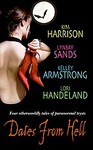 Dates from Hell by Kelley Armstrong, Kim Harrison, Lori Handeland, Lynsay Sands (2006, Paperback, Reprint)