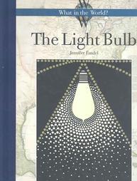 The Light Bulb by Jennifer Fandel (2003, Reinforced Hardcover)