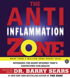 The Anti-Inflammation Zone by Barry Sears (2005, Abridged, Compact Disc)