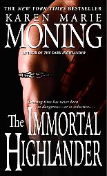 The Immortal Highlander by Karen Marie Moning (2005, Paperback, Reprint)