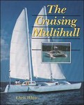 The Cruising Multihull by Chris White (1996, Paperback, Reprint)