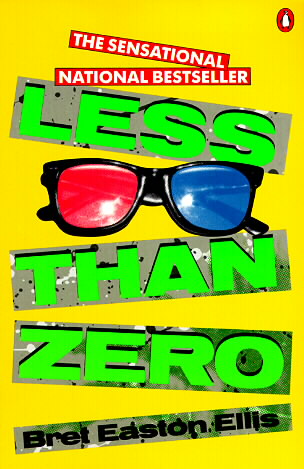 Less Than Zero by Bret Easton Ellis (1986, Paperback, Reissue)