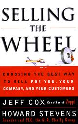 Selling the Wheel by Howard Stevens, Jeff Cox (2000, Hardcover, Illustrated)