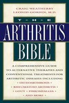 The Arthritis Bible by Craig Weatherby, Leonid Gordin (1999, Paperback)