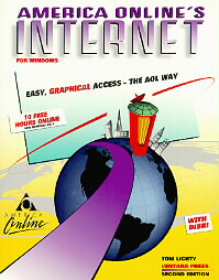 America Online's Internet for Windows by Tom Lichty (1995, Paperback)