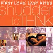 First Love, Last Rites by Shudder To Think (CD, Aug-1998, Epic USA)