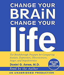 Change Your Brain, Change Your Life by Daniel G. Amen (2008, Unabridged, Compact Disc)