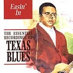 Various Artists - Easin' In (Essential Texas Blues) (CD 1996)