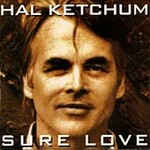 Sure Love by Hal Ketchum (CD, Sep-1992, Curb Records USA)