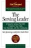 Book: The Serving Leader John Stahl-Wert, Hardcover