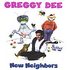 New Neighbors by Greggy Dee (CD, Jan-2004, Childlike Records)
