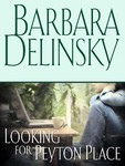 Looking for Peyton Place by Barbara Delinsky (2006, Paperback, Large Print)