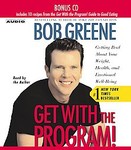 Get With the Program! by Bob Greene (2003, Abridged, Compact Disc)