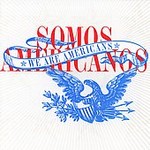 Somos Americanos (We Are Americans) (CD, May-2006, Urban Box Office)