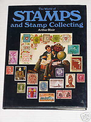 The World of Stamps and Stamp Collecting, Arthur Blair 9780600379737 