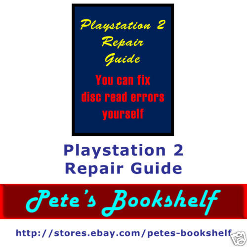 Playstation 2 Repair Guide   PS2   Fix   CD  