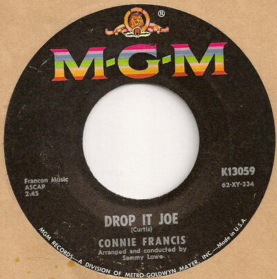 Connie Francis Drop It Joe DonT Break The Heart MGM