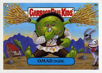 GARBAGE PAIL KIDS 2004 ANS3 ANS 3 5b OMAR OGRE shrek  