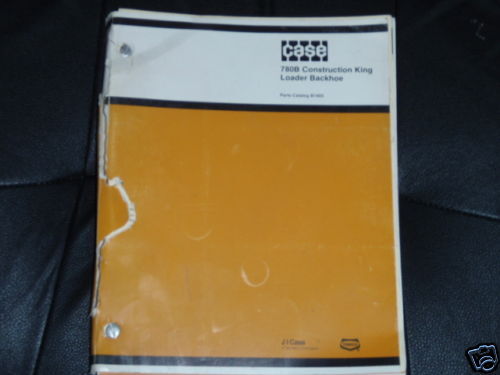 CASE 780B CONSTRUCTION KING LOADER BACKHOE PARTS BOOK  