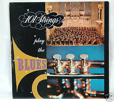 RECORD 101 STRINGS PLAY THE BLUES