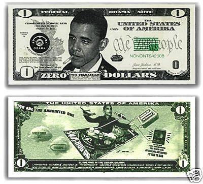 ZERO BARACK HUSSEIN OBAMA DOLLAR COLLECTOR NOVELTY BILL  